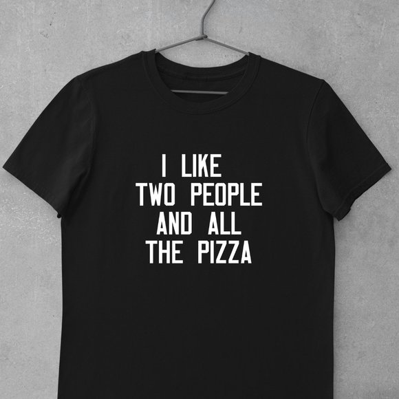 I Like Two People and All The Pizza Shirt - Picture 1 of 1